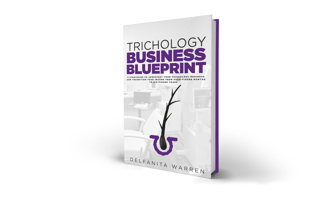 Trichology Business Blueprint Book (Available Now)
